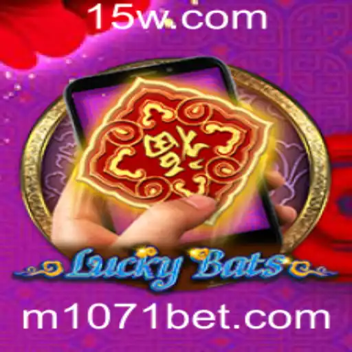 Descubra o Mundo de LuckyBatsM e sua Conexão com 1071bet