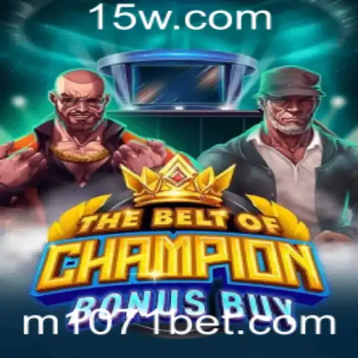 Explorando o Mundo de TheBeltOfChampionBonusBuy: Uma Jornada no Universo de 1071bet